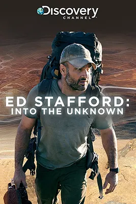 Ed Stafford Into The Unknown Poster