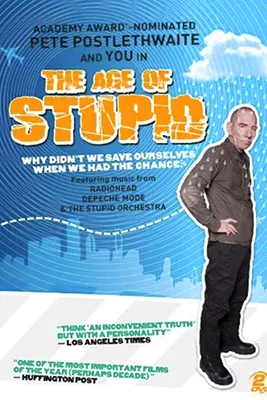 The Age Of Stupid Poster