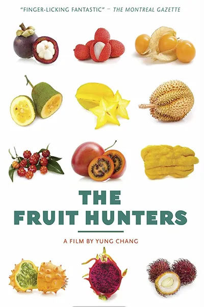 The Nature of Things: The Fruit Hunters Poster