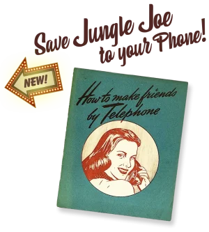 SaveJungleJoeToYourPhone2 Savejunglejoetoyourphone2